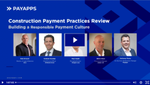WATCH - Webinar Recording - Construction Payment Practices Review - Building a Responsible Payment Culture
